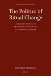The Politics of Ritual Change: The Zukru Festival in the Political History of Late Bronze Age Emar HSM 65