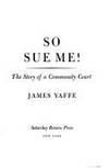 So Sue Me!: The Story of a Community Court
