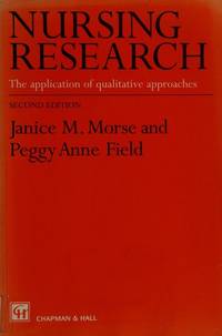 Nursing Research: The Application of Qualitative Approaches