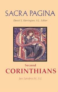 Second Corinthians, (Sacra Pagina series), Volume 8