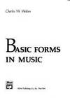 &#039;Basic Forms In Music by Charles W. Walton - 1974