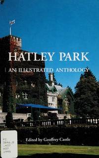 Hatley Park: An Illustrated Anthology by Geofffey Castle - 1995