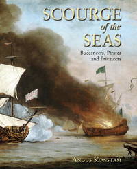 Scourge of the Seas : Buccaneers, Pirates and Privateers