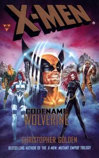 X-Men: Codename Wolverine - Marvel Novel Series