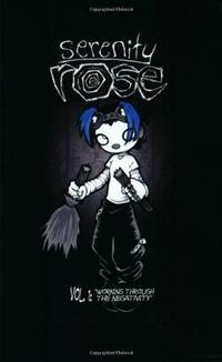 Serenity Rose Vol. 1 : Working Through the Negativity