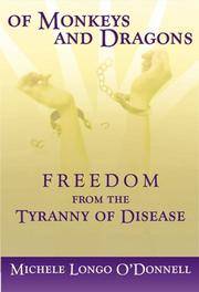 Of Monkeys and Dragons: Freedom from the Tyranny of Disease