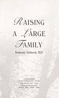 Raising a Large Family de Schlaerth, Katherine