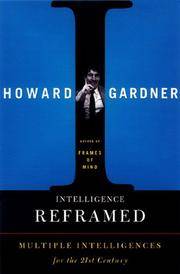 Intelligence Reframed: Multiple Intelligences for the 21st Century