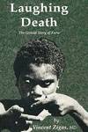 Laughing Death: The Untold Story of Kuru