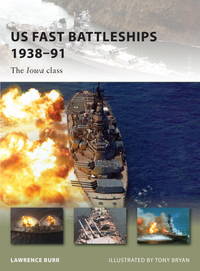 US Fast Battleships 1938-91: The Iowa Class