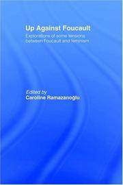 Up Against Foucault: Explorations of Some Tensions Between Foucault and Feminism by Caroline (editor) Ramazanoglu - Paperback - 1993 - from House of Our Own Books (SKU: 003976)