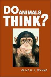 Do Animals Think? by Clive D. L. Wynne - Hardcover - 2004-03-01 - from The Book House in Dinkytown (SKU: 160713)