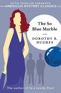 The So Blue Marble de Otto Penzler; Dorothy B. Hughes - 2018