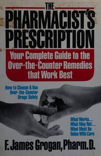 The PHARMACISTS PRESCRIPTION by Grogan - 1987-07-22