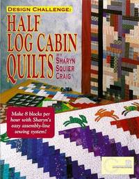 Design Challenge : Half Log Cabin Quilts