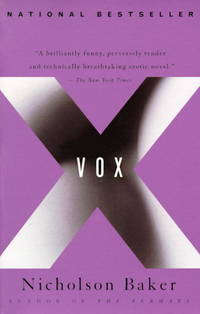 Vox: A Novel by Baker, Nicholson - 1995