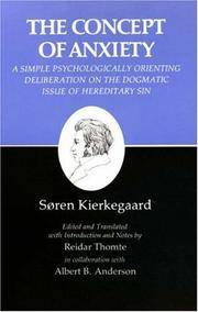 image of The Concept of Anxiety: A Simple Psychologically Orienting Deliberation on the Dogmatic Issue of Hereditary Sin