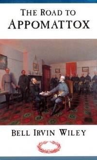 THE ROAD TO APPOMATTOX
