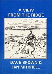 A View from the Ridge by Brown, Dave;Mitchell, Ian - 1991