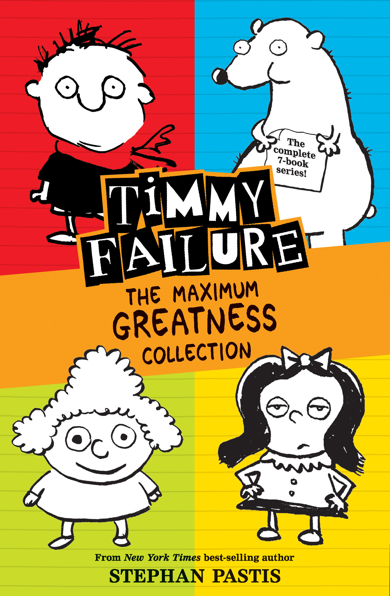 Timmy Failure: The Maximum Greatness Collection by Pastis