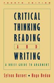 Critical thinking reading and writing a brief guide to argument