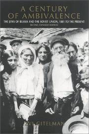 A Century of Ambivalence: The Jews of Russia and the Soviet Union, 1881 to the Presentsecond, Expanded Edition by Zvi Gitelman - 2001-06-01