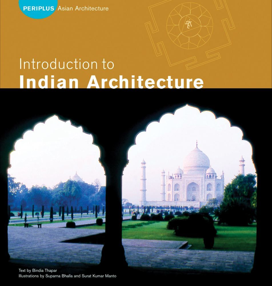 9780794600112 - Introduction to Indian Architecture Arts of Asia by Bindia Thapar
