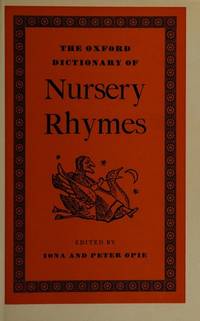 cover of THE OXFORD DICTIONARY OF NURSERY RHYMES