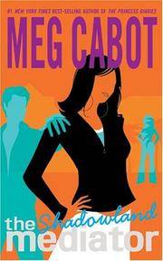 Shadowland (The Mediator #1) by Cabot, Meg