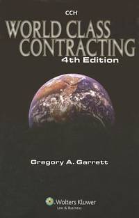 World Class Contracting by Gregory A. Garrett | Paperback | November 17, 2006 | Wolters Kluwer ...