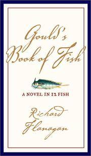 Gould's Book Of Fish a Novel In Twelve Fish