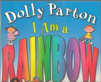 I Am a Rainbow by Dolly Parton - January 2009