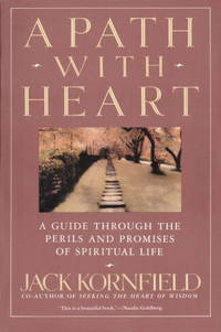 A Path with Heart: A Guide Through the Perils and Promises of Spiritual Life (BANTAM)