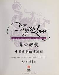 The Dragon Lover and other Chinese proverbs