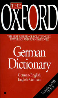 Oxford German Dictionary: German-English, English-German, Deutsch-Englisch, Englisch-Deutsch