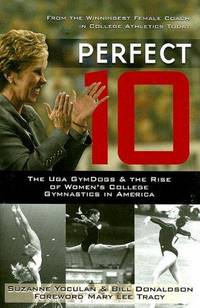 Perfect 10: The UGA GymDogs & the Rise of Women's College Gymnastics in America