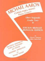 Michael Aaron Piano Course (Curso Para Piano), Bk 2: Modern Approach to Piano Study (Metodo Moderno para el Estudio del Piano) (Spanish, English ... Aaron Piano Course, Bk 2) (Spanish Edition)