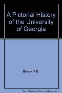 A Pictorial History of the University of Georgia