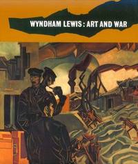 Wyndham Lewis: Art and War by Paul Edwards, Catherine Wallace (Editor) - 1992-07-01