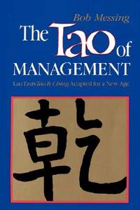 The Tao of Management: Lao Tzu's Tao Te Ching Adapted for a New Age