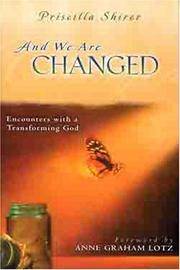 image of And We Are Changed: Encounters with a Transforming God