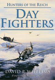 Day Fighters: Hunters of the Reich