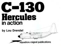 C-130 Hercules in Action Aircraft Number 47