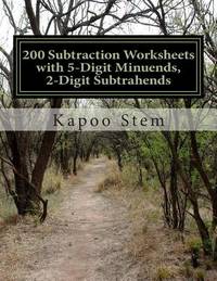200 Subtraction Worksheets with 5-Digit Minuends, 2-Digit Subtrahends: Math Practice Workbook...