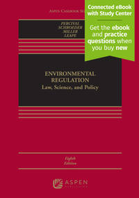 Environmental Regulation : Law, Science, and Policy
