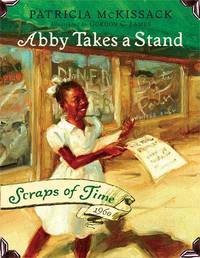 Abby Takes a Stand: Scraps of Time #1