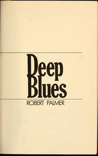 cover of Deep Blues: A Musical And Cultural History of the Mississippi Delta