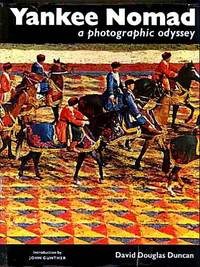 Yankee Nomad : A Photographic Odyssey by David Douglas Duncan - Hardcover - Second edition / 1st Printing - 1969 - from Vashon Island Books (SKU: 0826884)