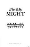 With All My Might: An Autobiography by Caldwell, Erskine