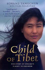 Child of Tibet : The Story of Soname's Flight to Freedom